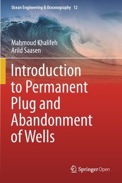 portada Introduction to Permanent Plug and Abandonment of Wells (en Inglés)