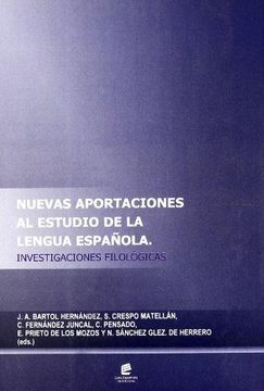 portada Nuevas aportaciones al estudio de la lengua española. Investigaciones filológicas