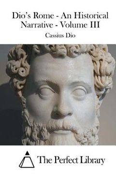 portada Dio's Rome - An Historical Narrative - Volume III (en Inglés)