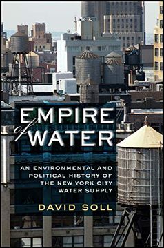 portada Empire of Water: An Environmental and Political History of the new York City Water Supply (en Inglés)