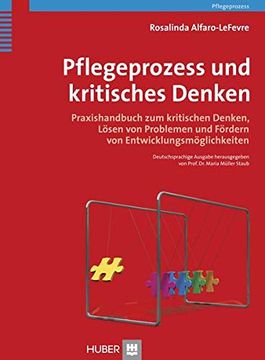 portada Pflegeprozess und Kritisches Denken: Praxishandbuch zum Kritischen Denken, Lösen von Problemen und Fördern von Entwicklungsmöglichkeiten 