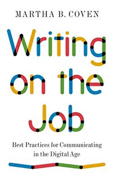 portada Writing on the Job: Best Practices for Communicating in the Digital age 