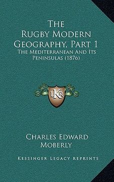 portada the rugby modern geography, part 1: the mediterranean and its peninsulas (1876)