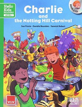 portada Charlie and the Notting Hill Carnival (Hello Kids): 000001 (Hello Kids Readers) - 9788468238814 (in English)