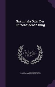 portada Sakuntala Oder Der Entscheidende Ring