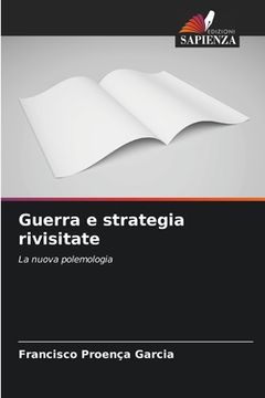 portada Guerra e strategia rivisitate (in Italian)