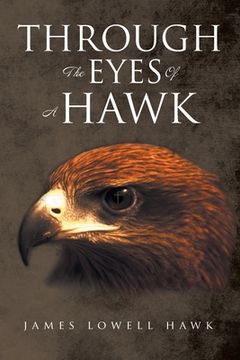 portada Through The Eyes Of A Hawk (en Inglés)