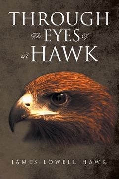 portada Through The Eyes Of A Hawk (in English)