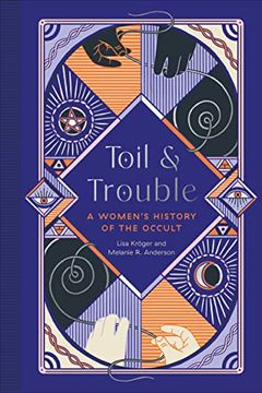 portada Toil and Trouble: A Women'S History of the Occult (en Inglés)
