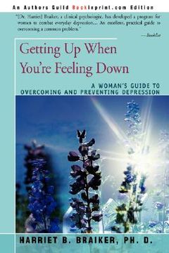 portada getting up when you're feeling down: a woman's guide to overcoming and preventing depression (en Inglés)