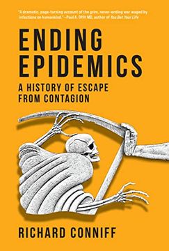 portada Ending Epidemics: A History of Escape From Contagion (en Inglés)
