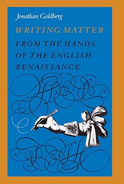 portada Writing Matter: From the Hands of the English Renaissance (in English)