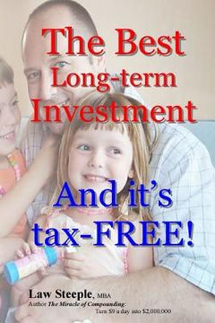 portada The Best Long-term Investment: And it's tax-FREE (en Inglés)