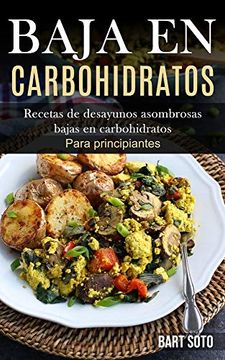 portada Baja en Carbohidratos: Recetas de Desayunos Asombrosas Bajas en Carbohidratos (Para Principiantes)