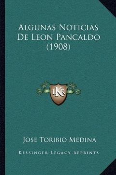 portada Algunas Noticias de Leon Pancaldo (1908)