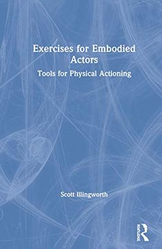 portada Exercises for Embodied Actors: Tools for Physical Actioning (en Inglés)
