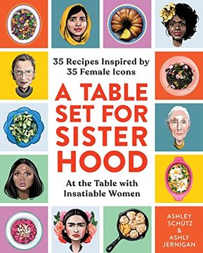 portada A Table set for Sisterhood: 35 Recipes Inspired by 35 Female Icons (en Inglés)