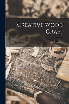 portada Creative Wood Craft (en Inglés)