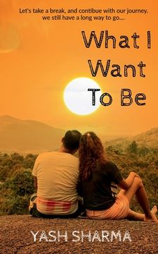portada What I Want To Be (in English)