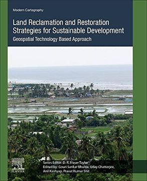 portada Land Reclamation and Restoration Strategies for Sustainable Development: Geospatial Technology Based Approach (Volume 10) (Modern Cartography Series, Volume 10) (en Inglés)