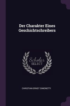 portada Der Charakter Eines Geschichtschreibers (en Inglés)