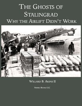 portada the ghosts of stalingrad: why the airlift didn't work