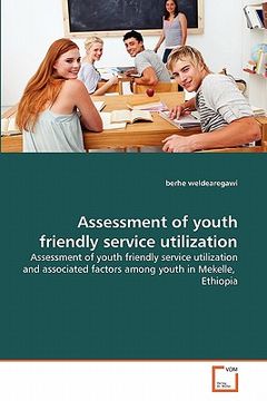 portada assessment of youth friendly service utilization (en Inglés)