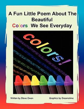 portada a fun little poem about the beautiful colors we see everyday (en Inglés)