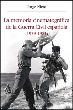portada La Memoria Cinematográfica de la Guerra Civil Española (1939-1982) (in Spanish)