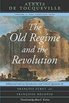 portada The old Regime and the Revolution, Volume i: The Complete Text (in English)