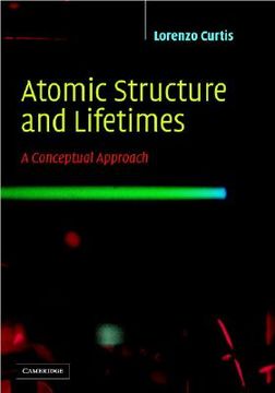 portada Atomic Structure and Lifetimes: A Conceptual Approach (en Inglés)