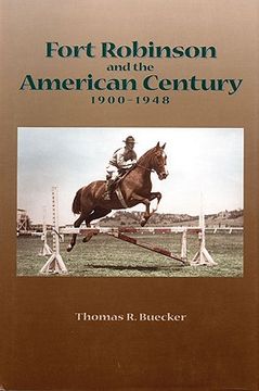 portada fort robinson and the american century, 1900-1948 (en Inglés)