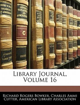portada library journal, volume 16 (en Inglés)