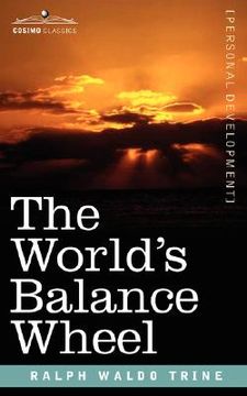 portada the world's balance wheel (en Inglés)