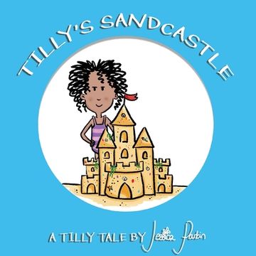 portada Tilly's Sandcastle: Children's Funny Picture Book (en Inglés)