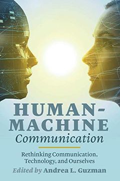 portada Human-Machine Communication: Rethinking Communication, Technology, and Ourselves (Digital Formations) 