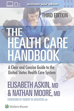 portada The Health Care Handbook: A Clear and Concise Guide to the United States Health Care System (en Inglés)