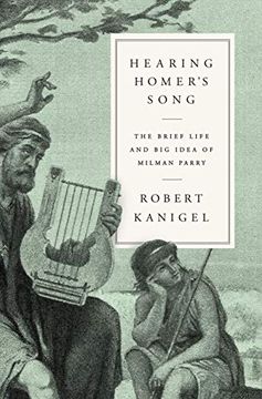 portada Hearing Homer'S Song: The Brief Life and big Idea of Milman Parry (en Inglés)
