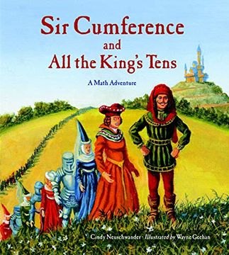 portada Sir Cumference and all the King's Tens (a Math Adventure) 