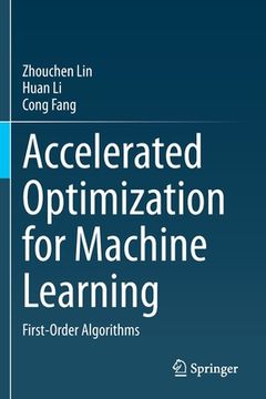 portada Accelerated Optimization for Machine Learning: First-Order Algorithms (in English)