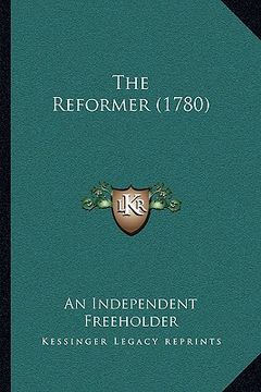portada the reformer (1780) (en Inglés)