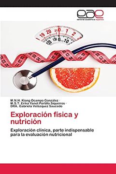 portada Exploración Física y Nutrición: Exploración Clínica, Parte Indispensable Para la Evaluación Nutricional