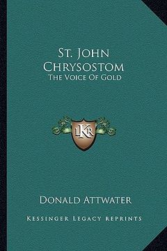 portada st. john chrysostom: the voice of gold (en Inglés)
