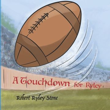 portada A Touchdown for Ryley (en Inglés)