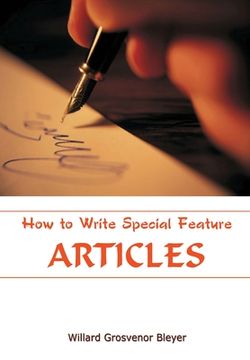 portada How To Write Special Feature Articles (en Inglés)