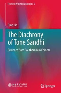 portada The Diachrony of Tone Sandhi: Evidence From Southern min Chinese (Frontiers in Chinese Linguistics) (in English)