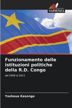 portada Funzionamento delle istituzioni politiche della R.D. Congo (en Italiano)
