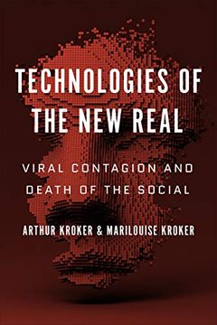 portada Technologies of the New Real: Viral Contagion and Death of the Social (en Inglés)