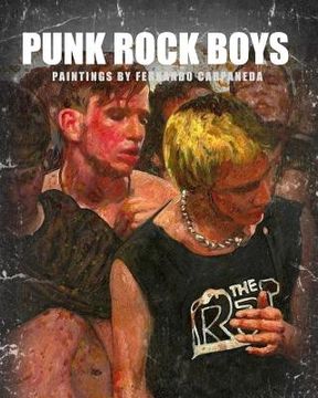 portada Punk Rock Boys: Paintings by Fernando Carpaneda (en Inglés)
