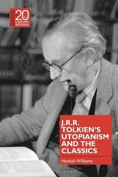 portada J. R. R. Tolkien'S Utopianism and the Classics (Classical Receptions in Twentieth-Century Writing) (in English)